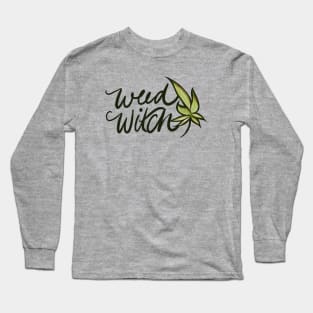 Weed Witch Long Sleeve T-Shirt